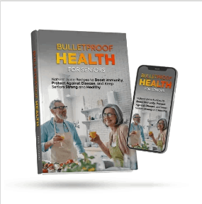 Bonus #2: BULLETPROOF HEALTH FOR SENIORS